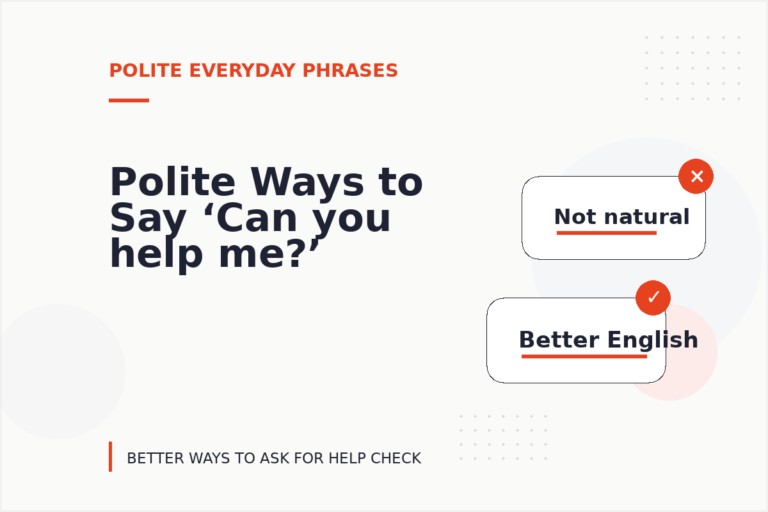 Polite Ways to Say ‘Can you help me?’