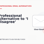 Professional Alternative to ‘I disagree’