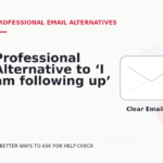Professional Alternative to ‘I am following up’
