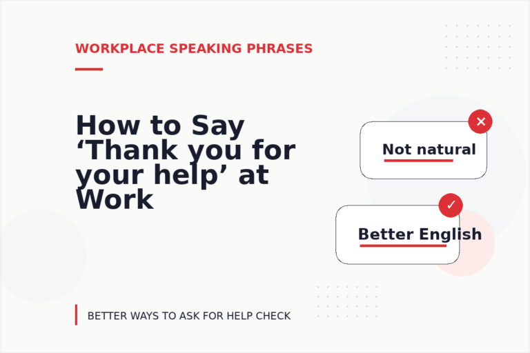 How to Say ‘Thank you for your help’ at Work